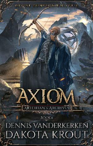 [Artorian's Archives 01] • Axiom